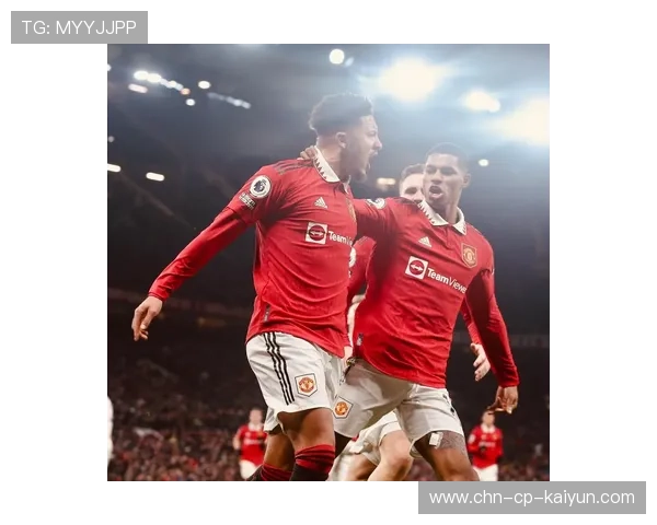 拉什福德弧顶远射直挂球网曼联领先